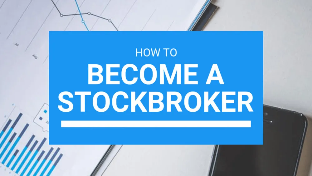 How To Become A Stockbroker