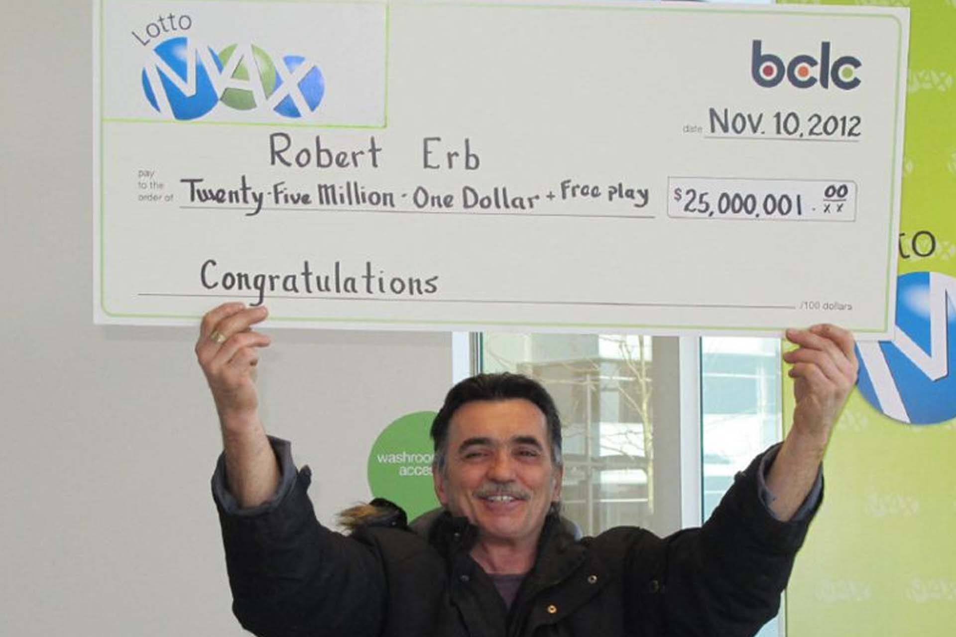 Bob Erb from British Columbia Won  25 Million