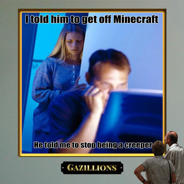 Minecraft Meme   Stop being a creeper